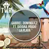 Gabriel Dominguez - La Playa (feat. Dayana Prado) - EP